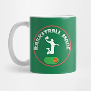 Basketball Mode On Funny Art Mug